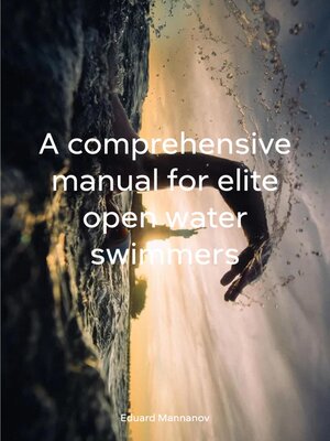 cover image of A comprehensive manual for elite open water swimmers